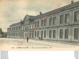 93.  AUBERVILLIERS .  L'Ecole De La Rue Paul Bert . - Aubervilliers