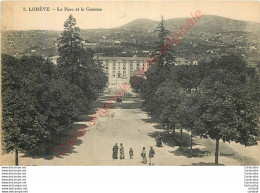 34.  LODEVE .  Le Parc Et La Caserne . - Lodeve