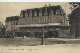 0-58214 01 02+16 - POUGUES LES EAUX - LE SPLENDID HÔTEL - Pougues Les Eaux