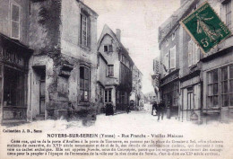  89 - Yonne -  NOYERS  Sur  SEREIN - Rue Franche - Vieilles Maisons - Noyers Sur Serein