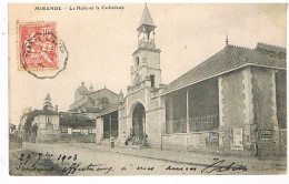 32  MIRANDE LA HALLE ET LA     CATHEDRALE  1903 - Mirande