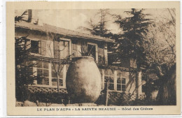 D 83.  SAINTE BAUME PLAN D AUPS. HOTEL DES CEDRES. CARTE ECRITE - Saint-Maximin-la-Sainte-Baume