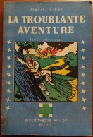 C1 Ottwell BINNS La TROUBLANTE AVENTURE Bibliotheque Huilor 1939 POLOGNE  Port Inclus - Adventure