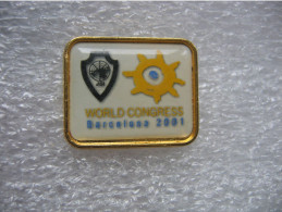 Pin's Du World Congrès à Barcelone En 2001 Des JCE (Jeunes Chambres économiques) - Associazioni