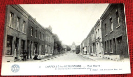 CHAPELLE-LEZ-HERLAIMONT -   Rue Neuve - Chapelle-lez-Herlaimont