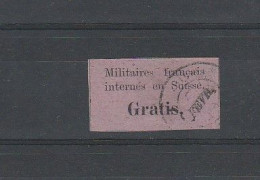 Peu Courant Vignette De Franchise Des "Militaires Français Internés En Suisse, Gratis", Maury N°1, Cote: 450e - Military Postage Stamps