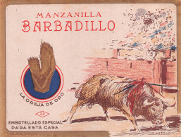 00085 "MANZANILLA (CAMOMILLA BARBADILLO - LA OREJA DE ORO - JEREZ - SPAGNA" ETICH ORIG ANIMATA FIRMATA SAAVEDRA. XX SEC. - Andere & Zonder Classificatie