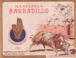 00085 "MANZANILLA (CAMOMILLA BARBADILLO - LA OREJA DE ORO - JEREZ - SPAGNA" ETICH ORIG ANIMATA FIRMATA SAAVEDRA. XX SEC. - Autres & Non Classés