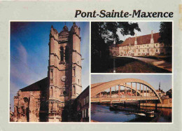 60 - Pont Sainte Maxence - Multivues - CPM - Voir Scans Recto-Verso - Pont Sainte Maxence