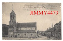CPA - TRACY-LE-VAL - L'Eglise ( Rue Bien Animée ) ( Canton De Thourotte Oise ) Edit. E. Decelle Compiègne - Thourotte