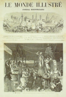 Le Monde Illustré 1874 N°884 Italie Milan Carnaval Espagne Somorrostro Fête De Blanchisseurs - 1850 - 1899