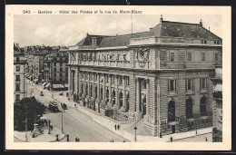 AK Genéve, Hôtel Des Postes Et La Rue Du Mont-Blanc, Strassenbahn  - Strassenbahnen