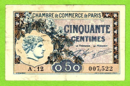 FRANCE / CHAMBRE De COMMERCE De PARIS / 50 CENT. / 10 MARS 1920 / N° 007,522 / SERIE A 12 - Chambre De Commerce