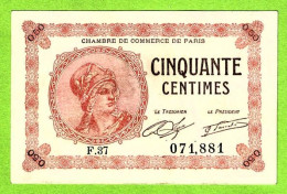 FRANCE / CHAMBRE De COMMERCE De PARIS / 50 CENT. / 10 MARS 1920 / N° 071,881 / SERIE F 37 / NEUF - Chamber Of Commerce