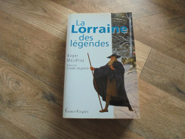 LA LORRAINE DES LEGENDES Régionalisme Ardenne Ardennes France Meuse Brigands Loup Diable Légende Fées Conte Saints - Belgique