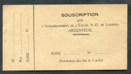 Ticket De Loterie Années 40 "Souscription Pour L'agrandissement De L'Eglise Notre-Dame D'Argenteuil" - Religión & Esoterismo