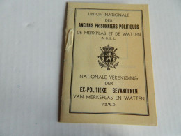 MILITARIA+GUERRE 39/45: CARTE DES ANCIENS PRISONNIERS POLITIQUES DE MERXPLAS ET DE WATTEN DE NIELENS CAMILLE - 1939-45