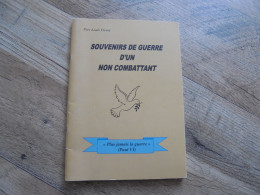 SOUVENIRS DE GUERRE D'UN NON COMBATTANT Régionalisme Valenciennes Guerre 40 45 Bataille Bouchain STO Libération Rafle - Weltkrieg 1939-45