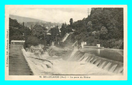 A760 / 287 01 - BELLEGARDE La Perte Du Rhone - Bellegarde-sur-Valserine