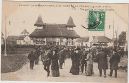 EXPOSITION INTERNATIONALE DU NORD DE LA FRANCE - ROUBAIX 1911 Vue Générale Du Village Flamand - Roubaix