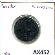 10 CRUZEIROS 1984 BBASILIEN BRAZIL Münze #AX452.D.A - Brésil