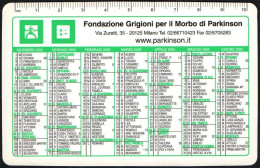 ITALIA 2005 - CALENDARIO TASCABILE - FONDAZIONE GRIGIONI PER IL MORBO DI PARKINSON - I - Petit Format : 2001-...