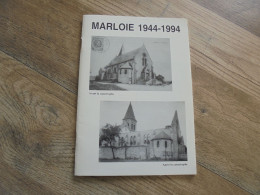 MARLOIE 1940 1944 Régionalisme Région Marche En Famenne Histoire Guerre 40 45 Chemin De Fer Bombardements Victimes Liste - Belgique