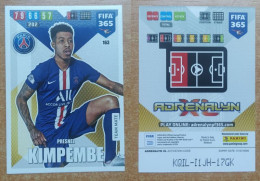 AC - 163 PRESNEL KIMPEMBE  PARIS SAINT GERMAIN  PANINI FIFA 365 2020 ADRENALYN TRADING CARD - Trading Cards