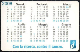 MEDICINE - ITALIA 2008 - CALENDARIO TASCABILE - AIRC - CON LA RICERCA, CONTRO IL CANCRO - I - Small : 2001-...