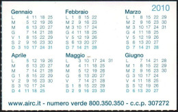 ITALIA 2010 - CALENDARIO TASCABILE - AIRC - IL SUO 5x1000 ALLA RICERCA - I - Petit Format : 2001-...