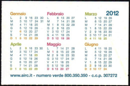 MEDICINE - ITALIA 2012 - CALENDARIO TASCABILE - AIRC - IL TUO 5x1000 ALLA RICERCA - I - Formato Piccolo : 2001-...