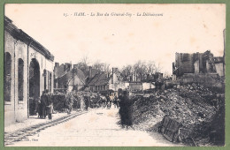 CPA Vue Rare Guerre 14/18 - SOMME - HAM En RUINES - RUE DU GÉNÉRAL FOY - Animation - Ham