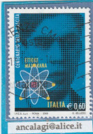 USATI ITALIA 2006 - Ref.1025 "ETTORE MAJORANA" 1 Val. - - 2001-10: Usati