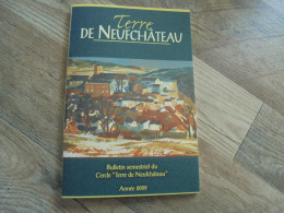 TERRE DE NEUFCHÂTEAU N° 2 Année 2009 Régionalisme Guerre 40 45 Crash Avion Leglise Fortin Famille Du Monceau Jusseret - Belgium