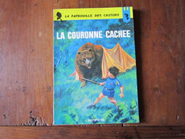 EO LA PATROUILLE DES CASTORS  N°13  LA COURONNE CACHEE   DUPUIS - Patrouille Des Castors, La