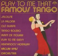 Václav Hybš Orchestra - Play To Me That Famous Tango (LP, Album) - Instrumental