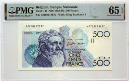 •Q-B• BELGIUM 500 FRANCS 1982 - 1998 • P 143• PMG 65 GEM UNC - 500 Francs