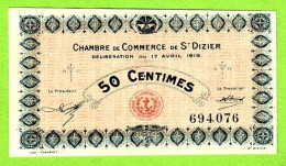 FRANCE / CHAMBRE De COMMERCE De SAINT DIZIER / 50 CENT./ 17 AVRIL 1916 / N° 694,076 - Chamber Of Commerce