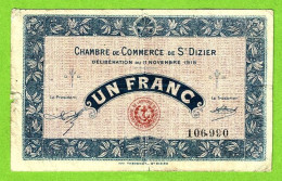 FRANCE / CHAMBRE De COMMERCE De SAINT DIZIER / 1 FRANC /11 NOVEMBRE 1915 / N° 106,990 / SERIE - Camera Di Commercio