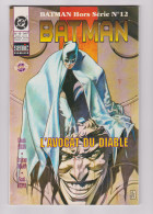 BD - COMICS : BATMAN .. Hors Série N° 12 . L'AVOCAT DU DIABLE . 1996 . - Altre Riviste