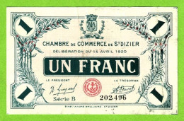 FRANCE / CHAMBRE De COMMERCE De SAINT DIZIER / 1 FRANC /14 AVRIL 1920/ N° 202,496 / SERIE B - Cámara De Comercio
