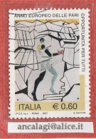 USATI ITALIA 2007 - Ref.1045 "ANNO EUROPEO PARI OPPORTUNITA' " 1 Val.- - 2001-10: Oblitérés