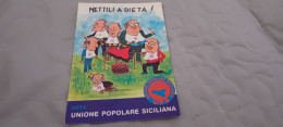 CARTOLINA VOTA UNIONE POPOLARE SICILIANA- METTILI A DIETA-1986 - Satirical