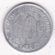 34. Hérault. Saint Mathieu De Treviers Maison Rigail 10 Centimes, En Aluminium - Monetari / Di Necessità