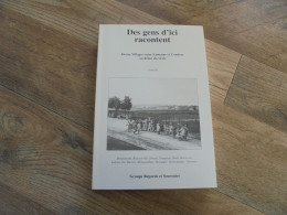 DES GENS D'ICI RACONTENT T 3 Condroz Briquemont Haversin Forzée Montgauthier Buissonville Serinchamps Conjoux Laloux - België