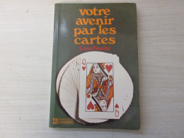 LIVRE Louis STANKE VOTRE AVENIR Par Les CARTES 1973 150 Pages                    - Esoterik