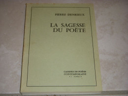 LIVRE POEMES Pierre DENRIEUX La SAGESSE Du POETE Ed Pierre Jean OSWALD 1973 50p. - Franse Schrijvers