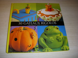 CUISINE LIVRE Debbie BROWN 30 GATEAUX RIGOLOS 1999 80p. Couleur                  - Gastronomia