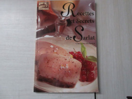 CUISINE LIVRE Christian MALAURIE RECETTES Et SECRETS De SARLAT 130 Pages         - Gastronomie