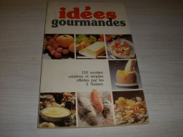 CUISINE LIVRE 110 RECETTES IDEES GOURMANDES 1984 60 Pages Les 3 SUISSES Couleur  - Gastronomie